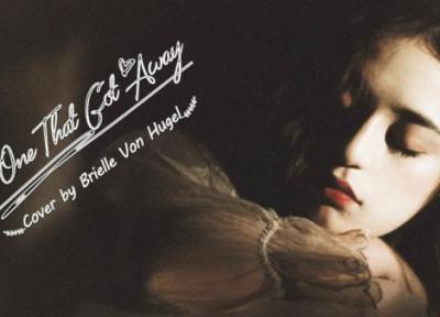 متن و ترجمه آهنگ the one that got away از Brielle Von Hugel